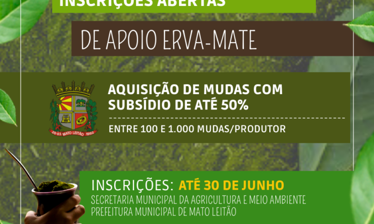 INSCRIÇÕES ABERTAS NO PROGRAMA DE APOIO ERVA-MATE