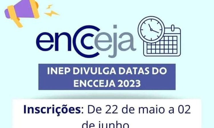 ABERTO PRAZO DE INSCRIÇÕES NO ENCCEJA 2023