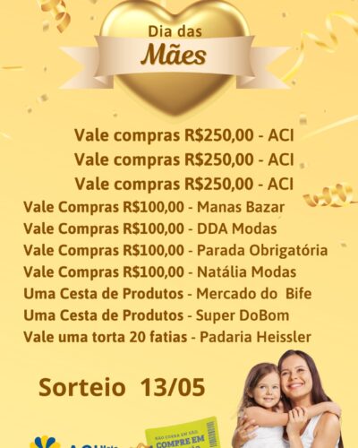 DEZ PRÊMIOS NA CAMPANHA DIA DAS MÃES, DA ACI