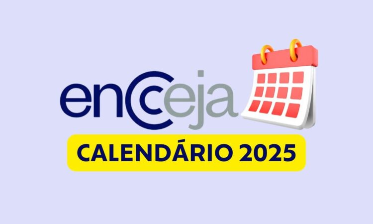 PRAZO DE INSCRIÇÃO NO ENCCEJA 2025