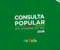 CONSULTA POPULAR DEFINE PROJETOS