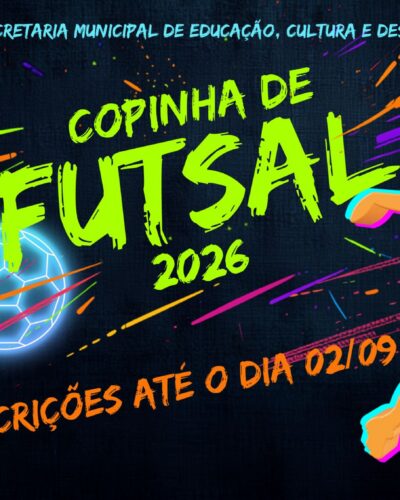INSCRIÇÕES COPINHA FUTSAL ATÉ QUARTA-FEIRA