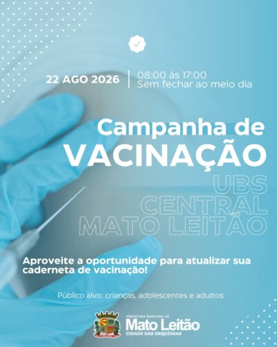 CAMPANHA DE VACINAÇÃO NO PRÓXIMO SÁBADO, DIA 22